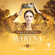 Maryna. Polka na carskim tronie. Tom 2. Hołd ruski
