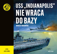 USS "Indianapolis" nie wraca do bazy