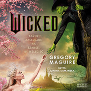 Wicked. Życie i czasy Złej Czarownicy z Zachodu