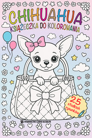 Chihuahua – książeczka do kolorowania