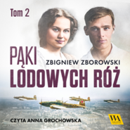 Pąki lodowych róż. Tom 2