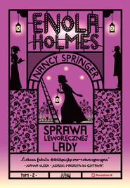 Enola Holmes. Sprawa leworęcznej lady