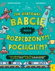 Młodzi odkrywcy. Jak uratować babcię przed pędzącym pociągiem?