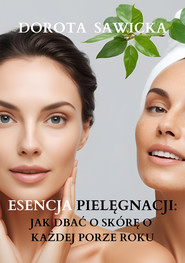 Esencja pielęgnacji