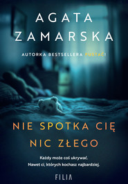 Nie spotka cię nic złego