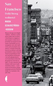 San Francisco Dziki brzeg wolności