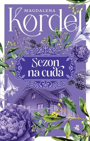 Uroczysko Tom 2 Sezon na cuda