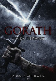 Gorath Uderz pierwszy