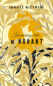 Ich pierwsze lato w Nohant