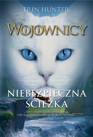 Niebezpieczna ścieżka, Wojownicy, Tom V