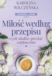 Miłość według przepisu, czyli słodko-gorzkie capuccino