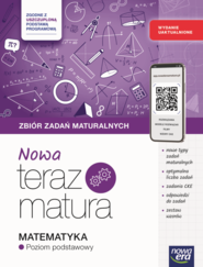 Teraz matura 2025/2026 Matematyka Zbiór zadań maturalnych zakres podstawowy