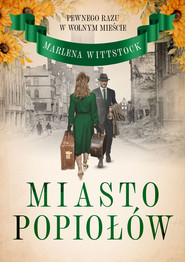Pewnego razu w Wolnym Mieście. Miasto popiołów tom 3