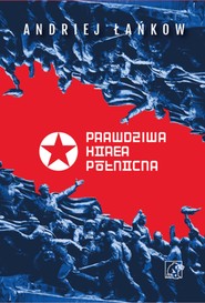 Prawdziwa Korea Północna