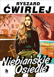 Niebiańskie Osiedle Wielkie Litery