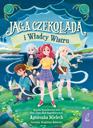 Jaga Czekolada i władcy wiatru. Tom 2
