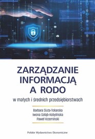 Zarządzanie informacją a RODO w małych i średnich przedsiębiorstwach