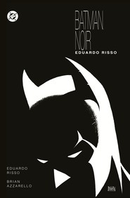 Eduardo Risso. Batman Noir