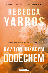 Każdym drżącym oddechem