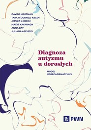 Diagnoza autyzmu u dorosłych Model neuroafirmatywny