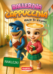 Ballerina Cappuccina. Back to school + naklejki