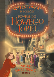 Powrót do Nowego Jorku. Detektywka w Podróży. 2