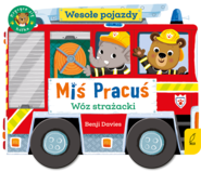 Miś Pracuś. Wesołe pojazdy. Wóz strażacki