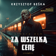 Za wszelką cenę. Stacja zło (8)