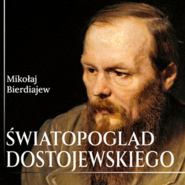 Światopogląd Dostojewskiego