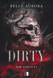 Dirty. RAW Family wyd. 2