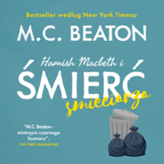 Hamish Macbeth i śmierć śmieciarza. Tom 16