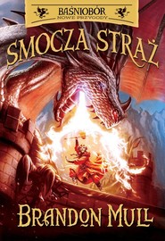 Baśniobór Smocza Straż Tom 1 Nowe przygody