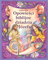 Opowieści biblijne dziadzia Józefa #5