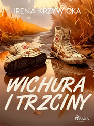 Wichura i trzciny