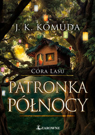 Patronka północy. Córa Lasu.