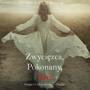 Zwycięzca, Pokonany, Syn. O Koronie i Chwale. Tom 8