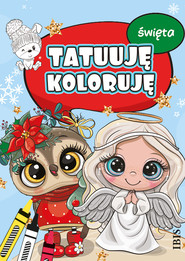 Święta. Tatuuję - koloruję