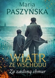 Wiatr ze Wschodu Tom 4 Za zasłoną chmur