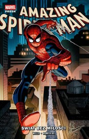 Amazing Spider-Man Tom 1 Świat bez miłości