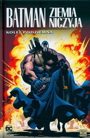Batman Ziemia niczyja Tom 6 Kolej podziemna
