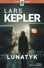 Lunatyk. Joona Linna. Tom 10