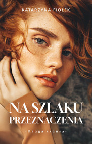 Na szlaku przeznaczenia (t.3)