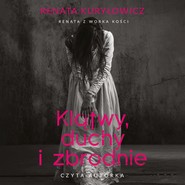 Klątwy, duchy i zbrodnie