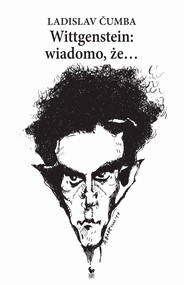 Wittgenstein: wiadomo, że…