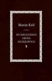Do nielicznego grona szczęśliwych