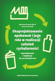 Ekoprojektowanie opakowań i jego rola w realizacji założeń cyrkularności: uwarunkowania i implikacje