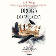 Droga do władzy. Spin off Konsorcjum. Część druga