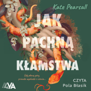 Jak pachną kłamstwa