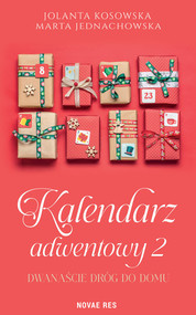 Kalendarz adwentowy 2. Dwanaście dróg do domu