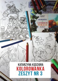 Opowieści o czterech porach roku. KOLOROWANKA ZESZYT NR 3